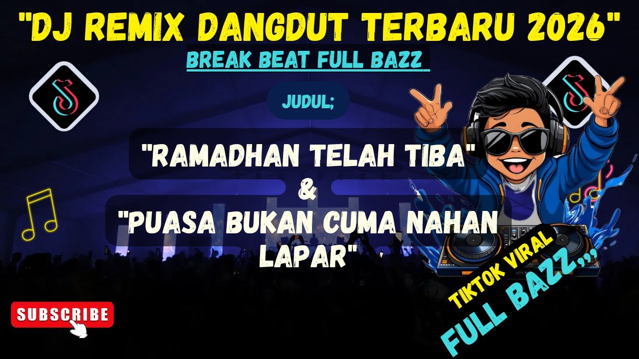 DJ Dangdut Break Beat Terbaru 2026 🔥 FULL BAZZ || 🎵 RAMADHAN  TELAH TIBA 🎵 PUASA JAGA MULUT