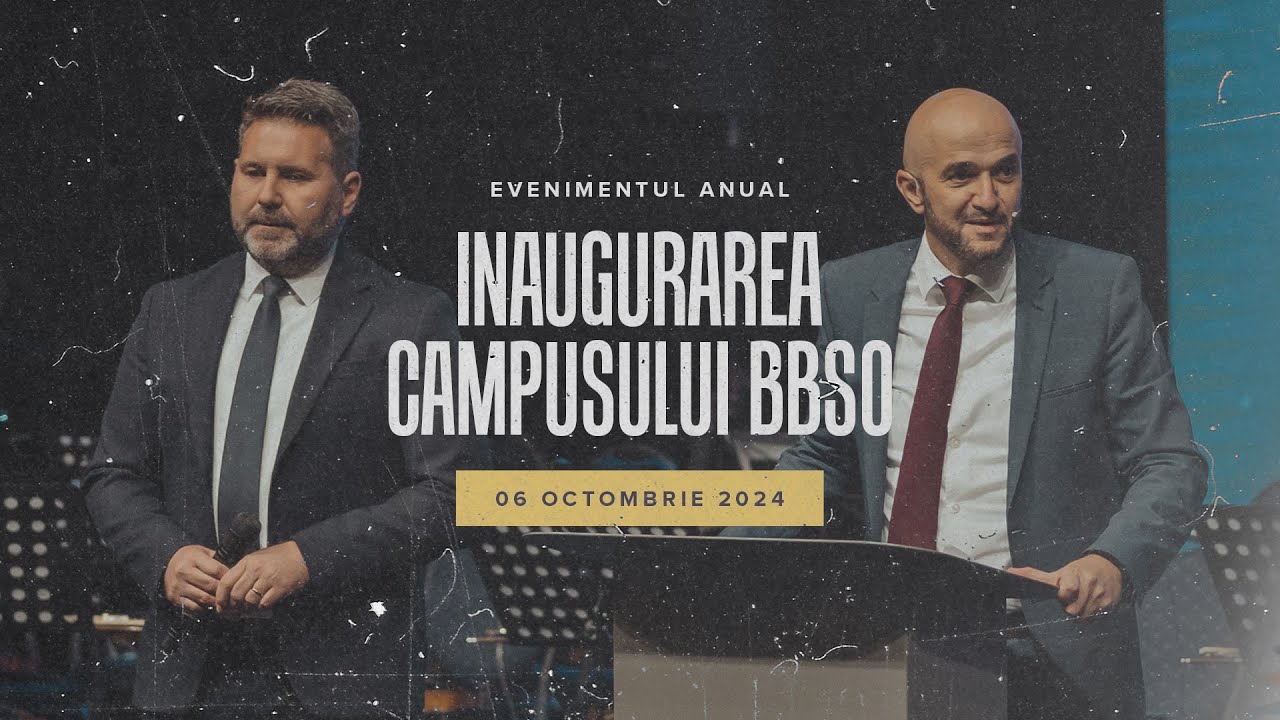 BBSO - 06 Oct 2024 - Inaugurarea Campusului BBSO