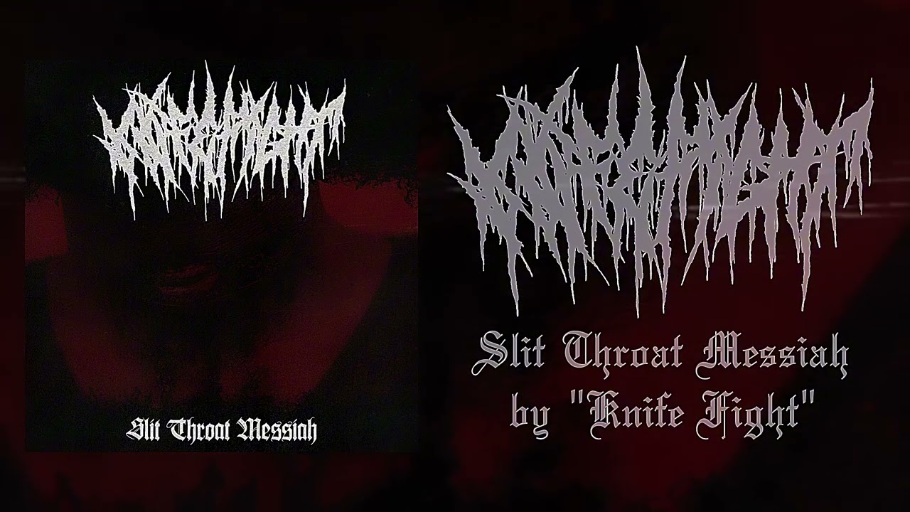 Knife Fight - Slit Throat Messiah (Official Audio)