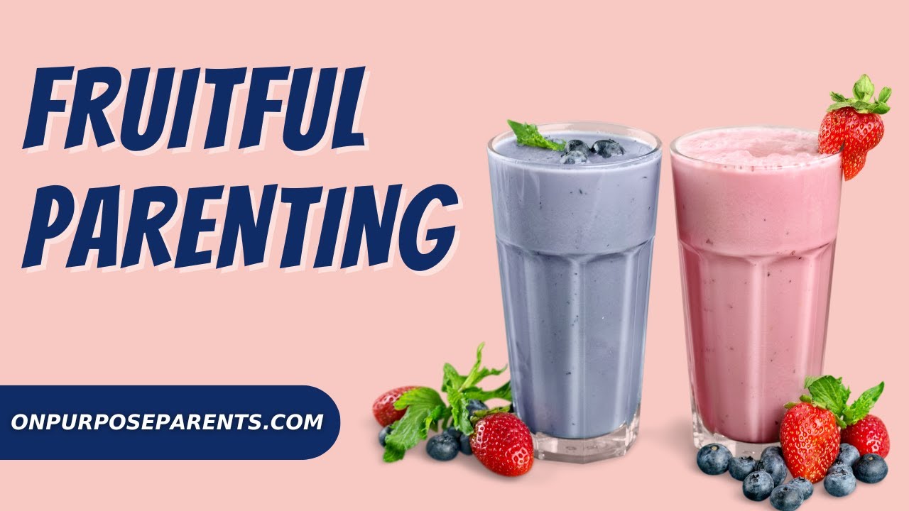 The Challenges And Joys Of Fruitful Parenting | Part 3 of 3