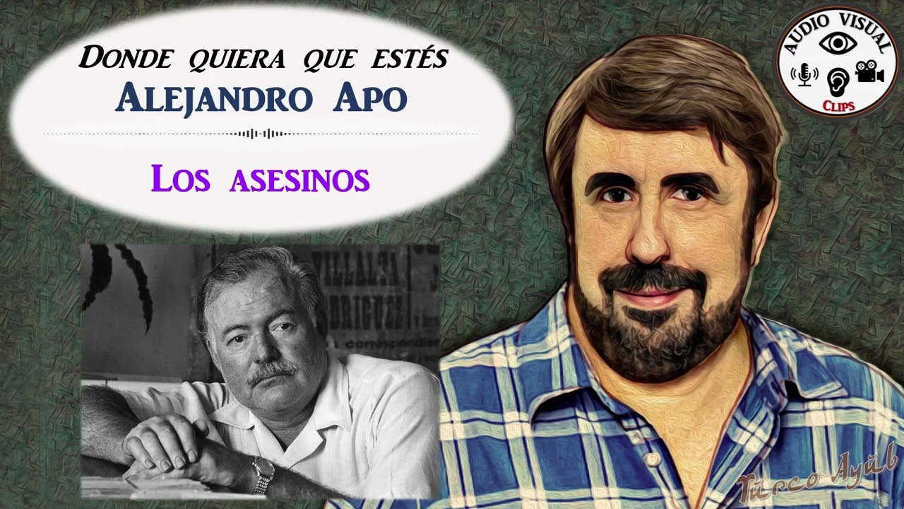 Donde quiera que estés: Los asesinos. Alejandro Apo (Radio 750)
