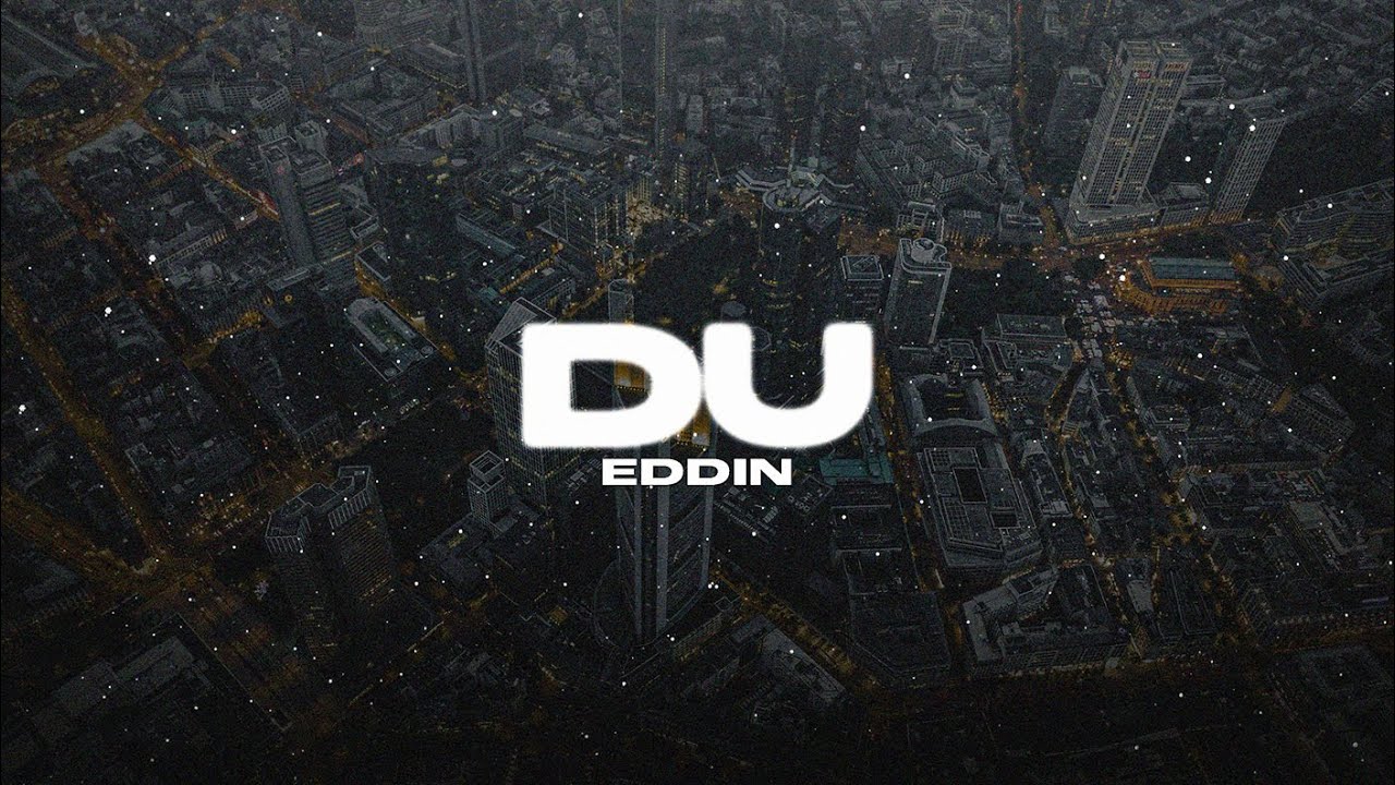 Eddin - Du