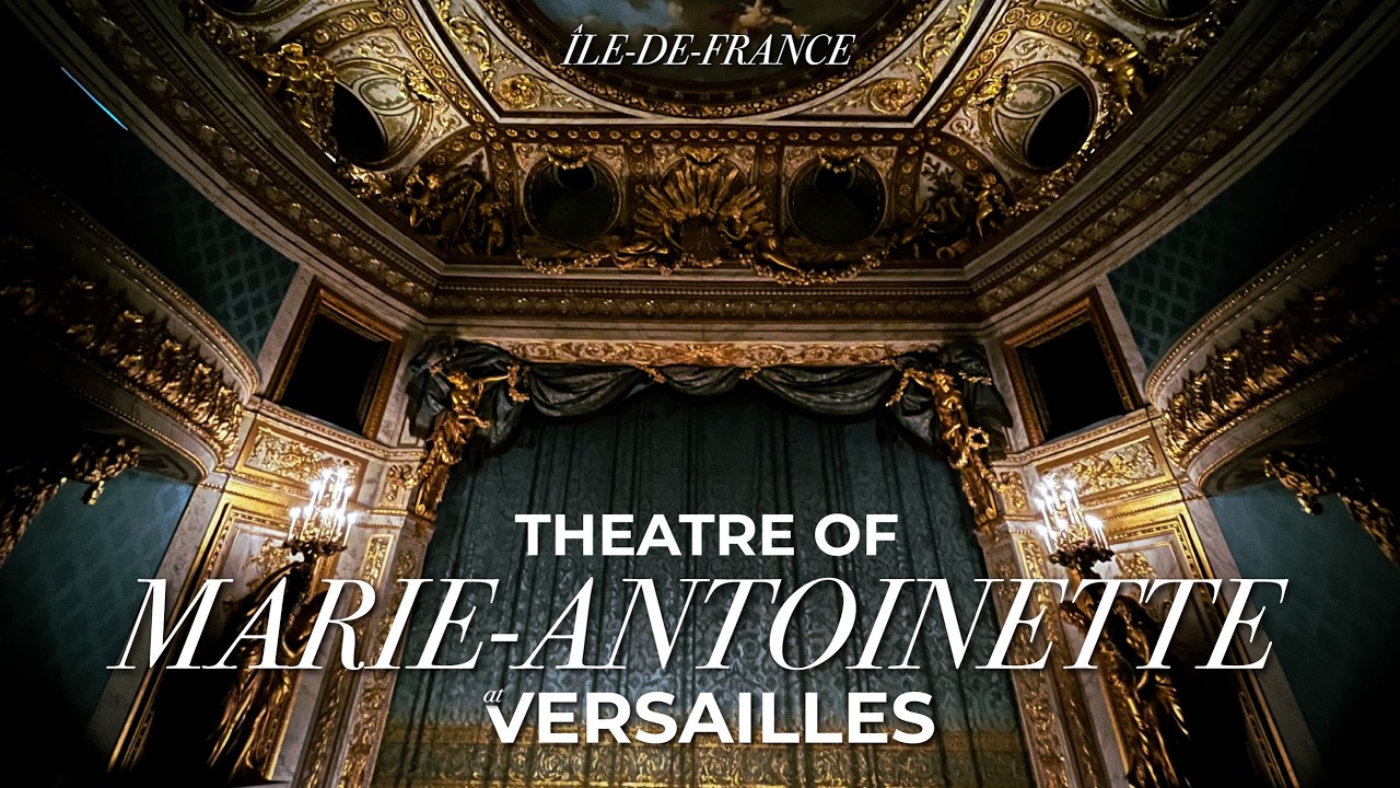 MARIE-ANTOINETTE&rsquo;S SECRET THEATRE AT LE PETIT TRIANON: Versailles&rsquo; Best-Kept Secret