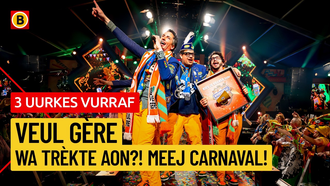 Veul Gère - Wa Trèkte Aon?! Meej Carnaval! | 3 Uurkes Vurraf