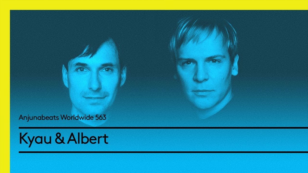 Anjunabeats Worldwide 563 with Kyau & Albert