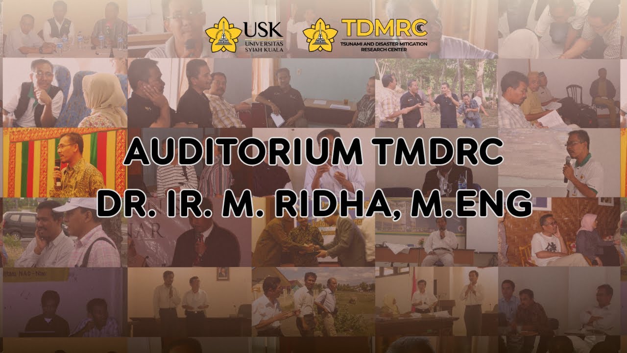 PERESMIAN AUDITORIUM DR. IR. M. RIDHA, M.ENG TDMRC USK