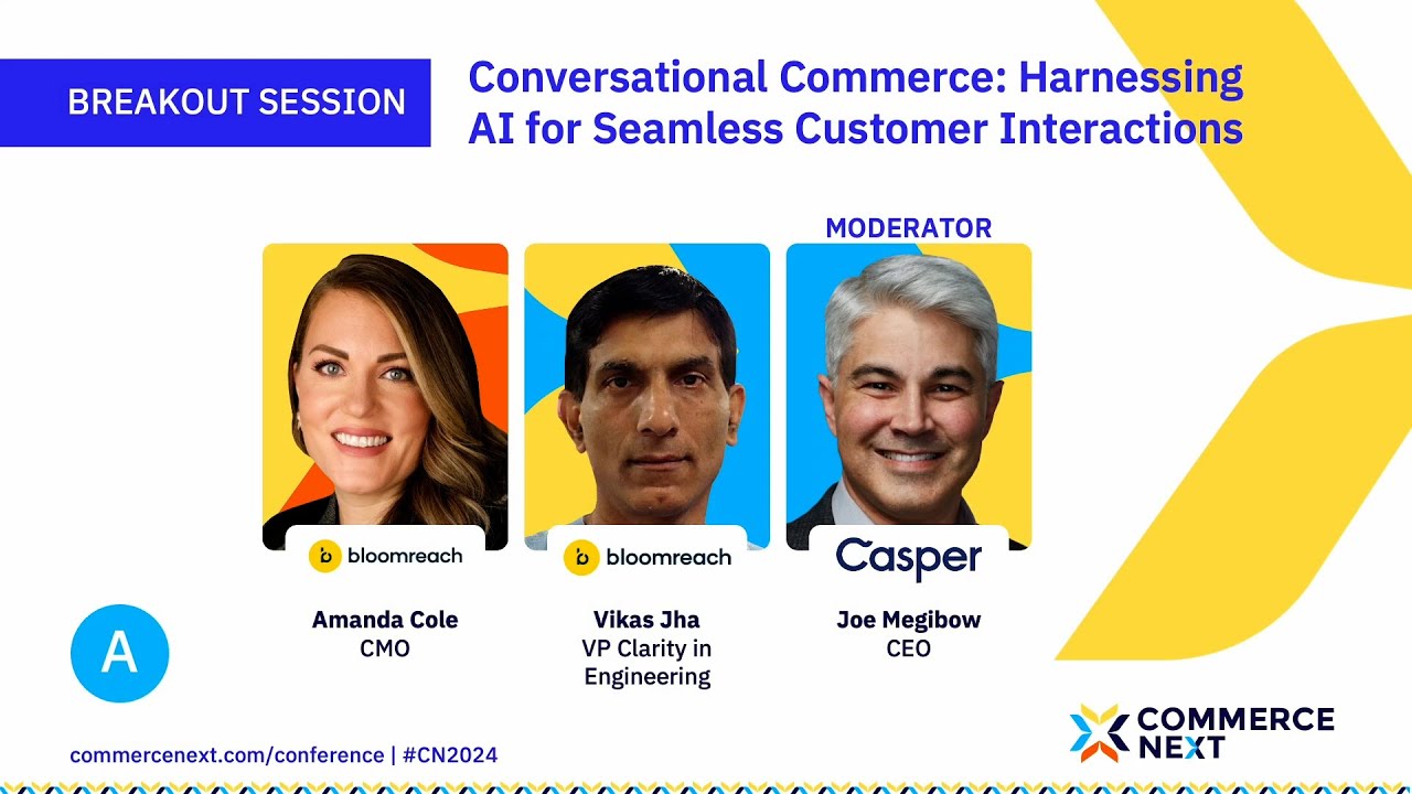 Breakout: Conversational Commerce: Harnessing AI for Seamless Customer Interactions