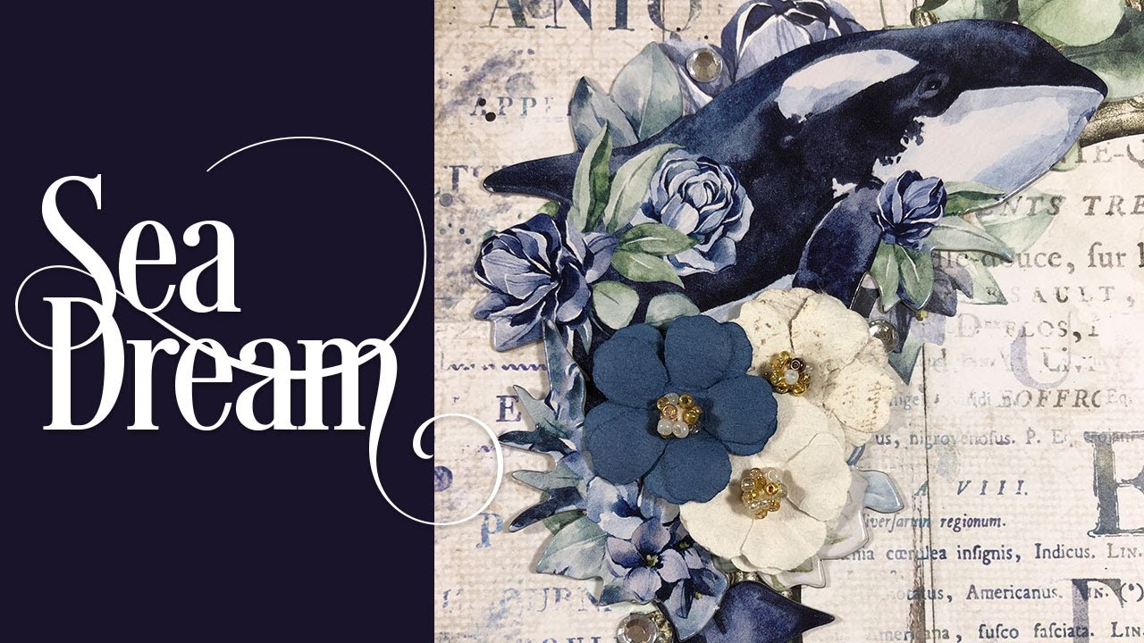 Stamperia Sea Dream Mini Album Tutorial Walk through