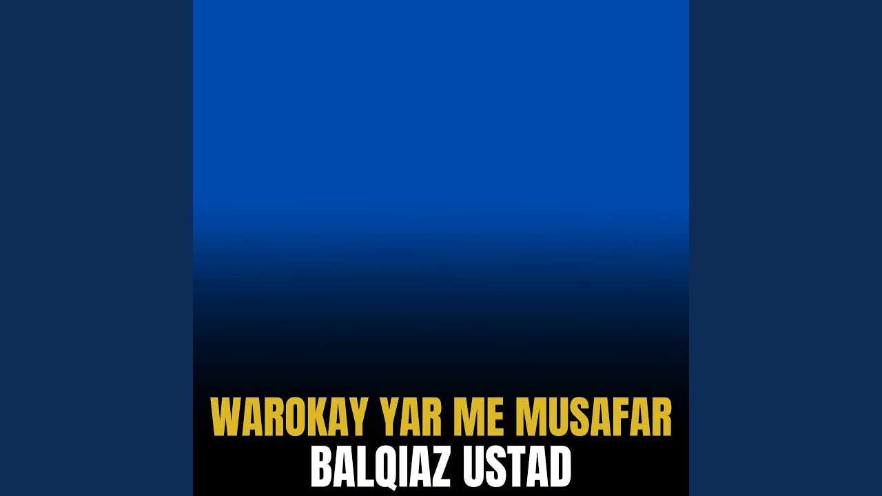 Warokay Yar Me Musafar