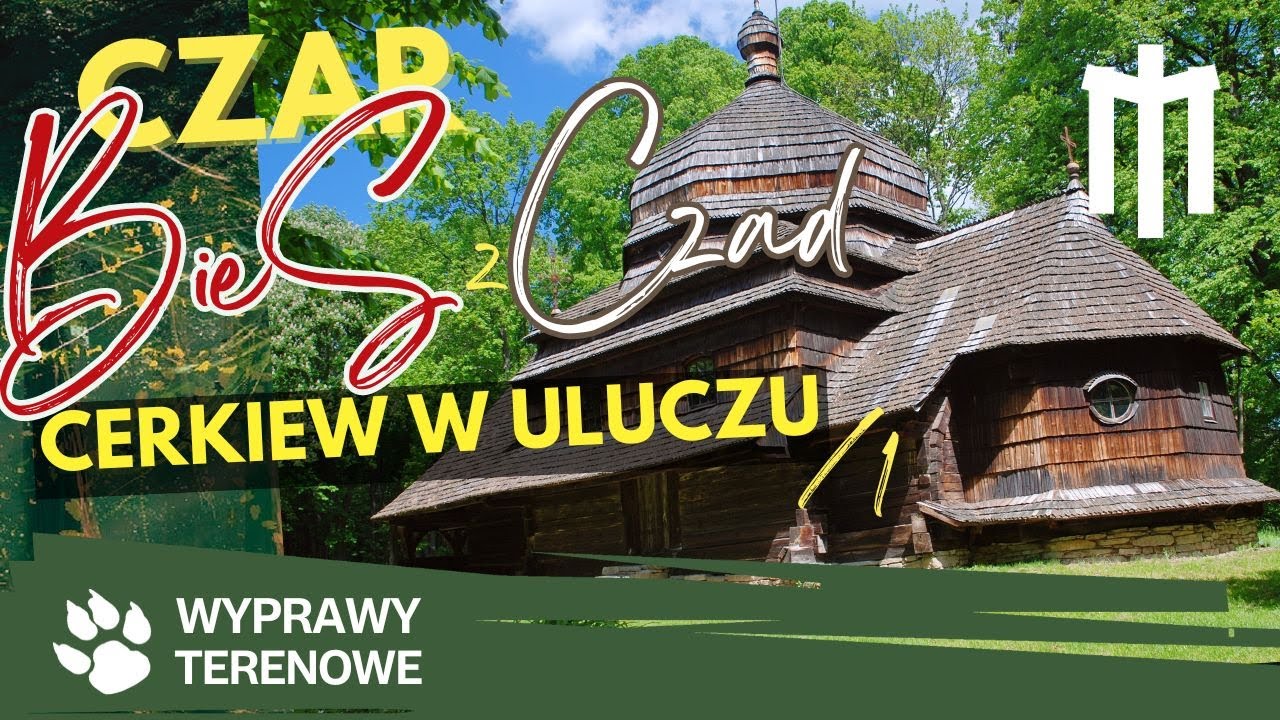 Czar BieSzCzad - Cerkiew w Uluczu