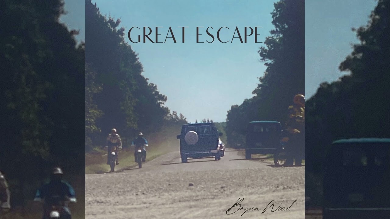 Bryan Wood - Great Escape (Official Audio)
