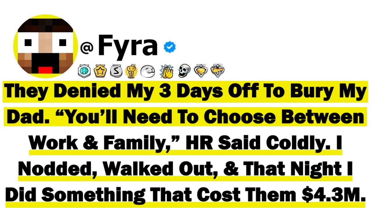 They Denied My 3 Days Off To Bury My Dad “You’ll Need To Choose Between Work & Family” HR Said Coldl