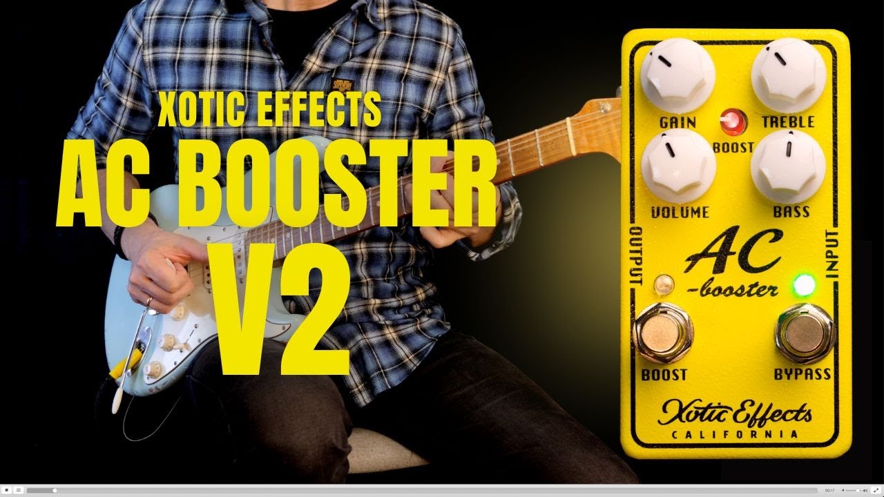 All The AC Boosters In One Pedal! / Xotic AC Booster V2