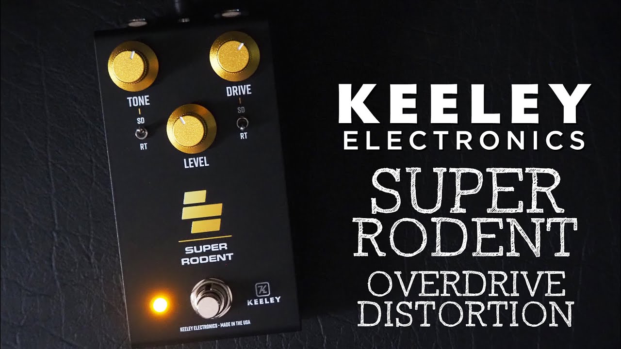 Keeley Electronics // Super Rodent 4-In-1 Overdrive Distortion (Demo)