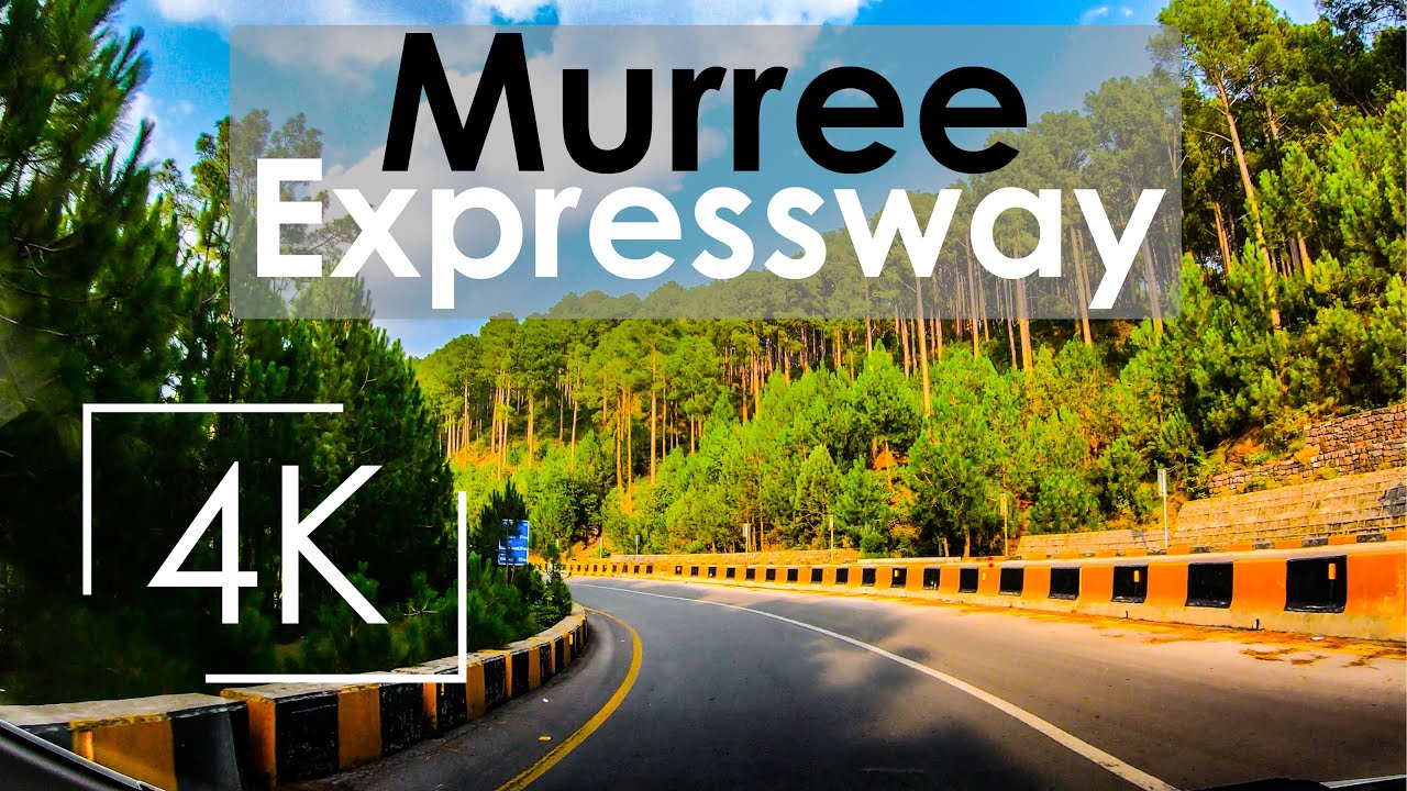 Murree Expressway Drive in Amazing Weather | 4K
