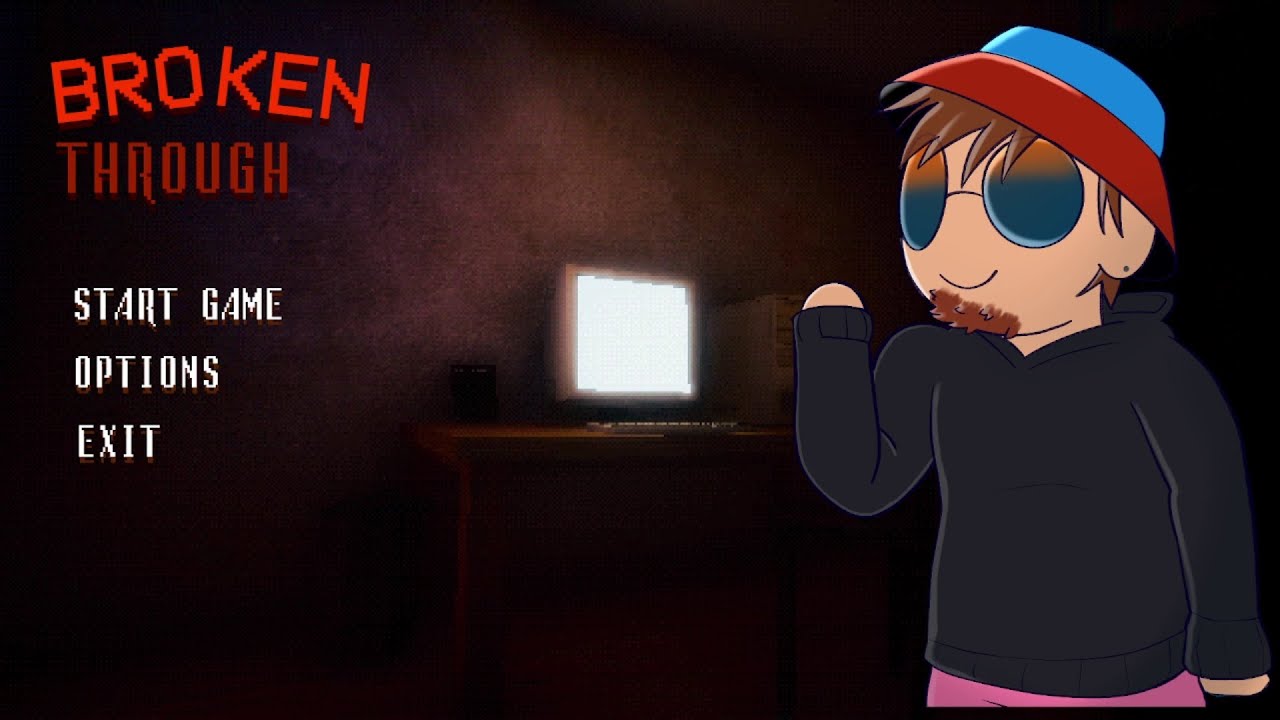 Broken Through (Full Playthrough)