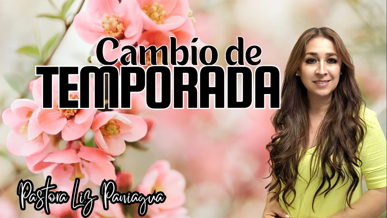 Cambio de temporada #pastoralizpaniagua #minutosevangelísticos #generacioncristiana