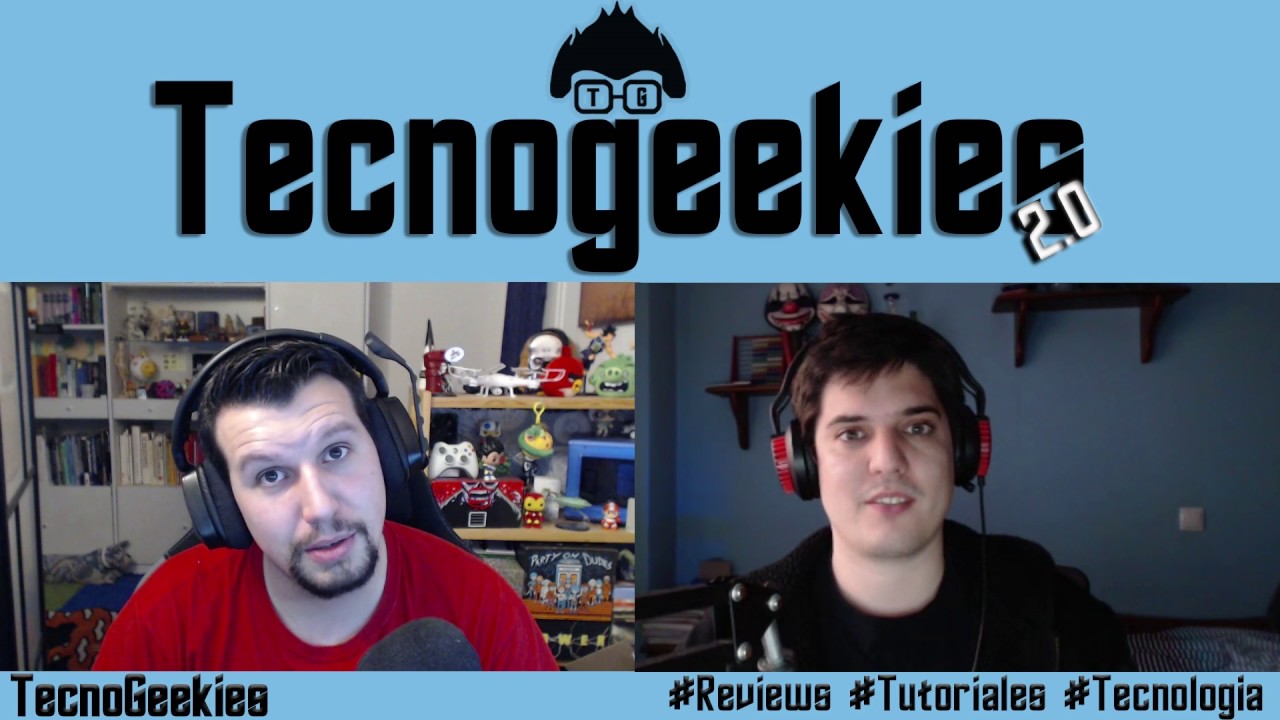 Canal de review y unboxing tecnol&oacute;gico: TecnoGeekies 2.0