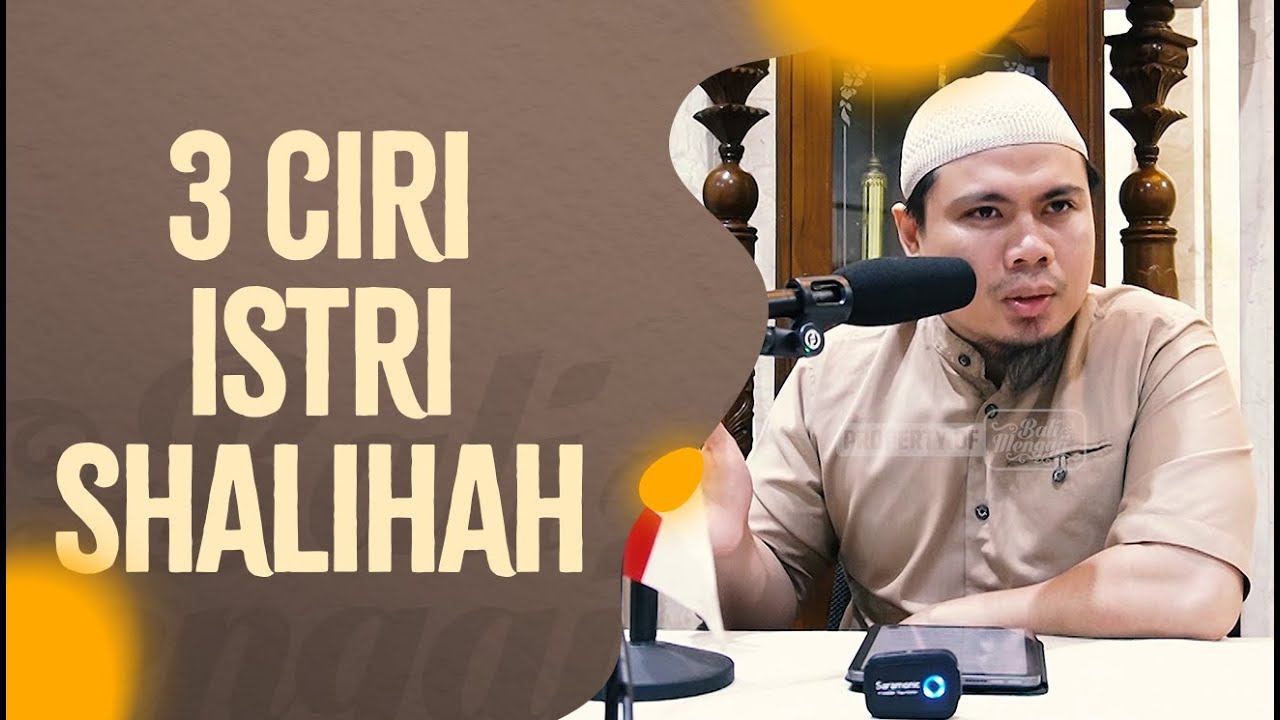 Tiga Ciri Istri Shalihah - Ustadz Ahmad Hudzaifah, BA