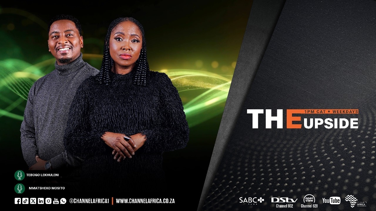#TheUpside with Tebogo Lekhuleni and Mmatsheko Mosito