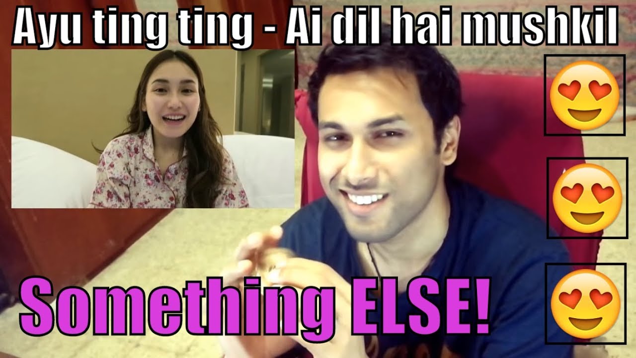 Ayu Ting Ting - Ai Dil Hai Mushkil | Reaction