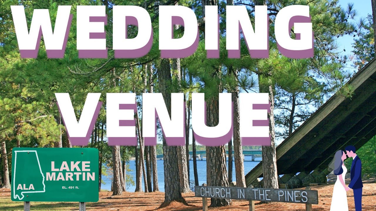 Church in the Pines on Lake Martin Alabama | Lake Martin Voice Realty | Tour This Wedding Venue