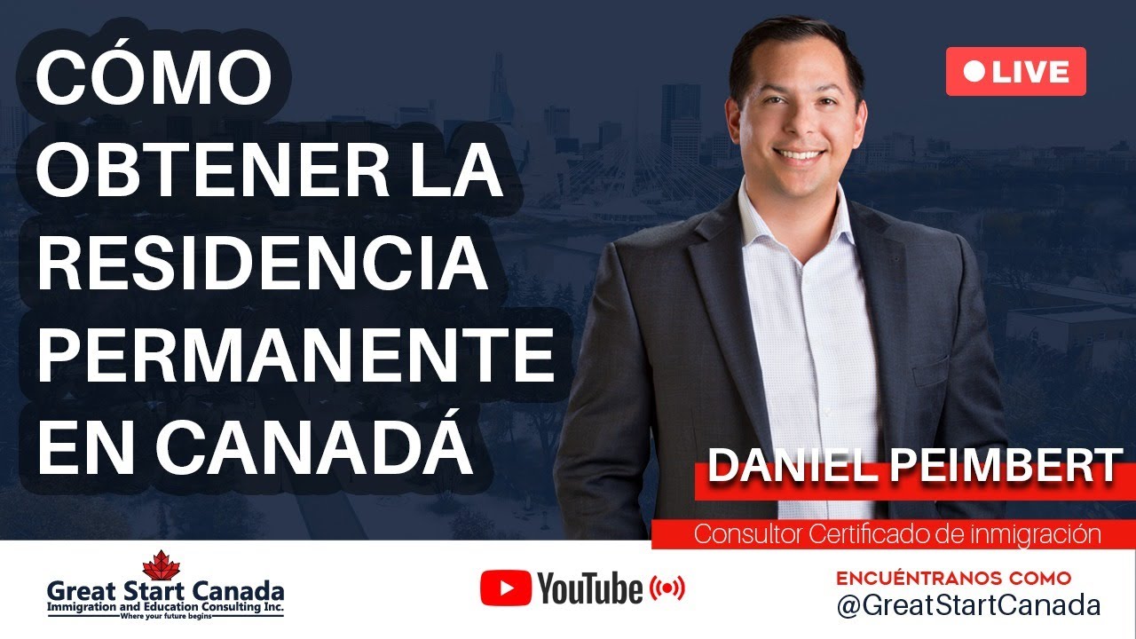 Cómo obtener la residencia permanente en Canadá