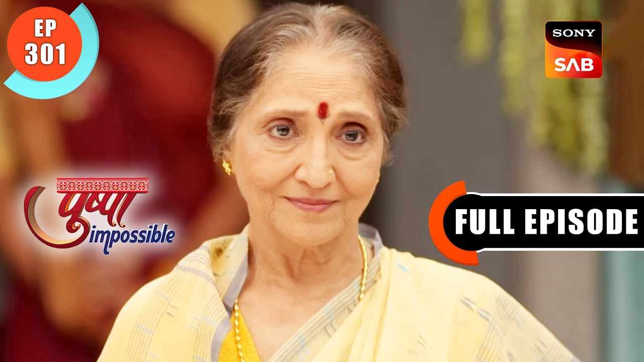 Chawl Ki Asli Pehchan | Pushpa Impossible | Ep 301 | Full Episode | 24 May 2023