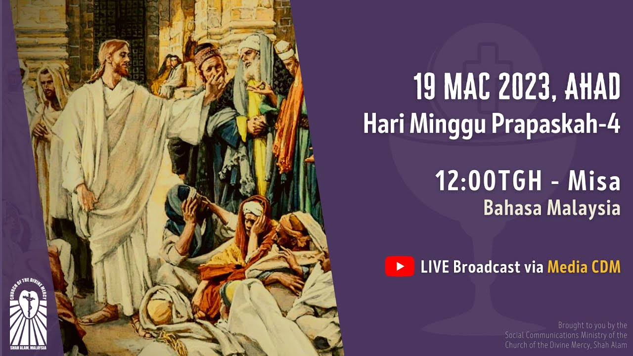 Misa Kudus - Minggu Prapaska Keempat  | Church of the Divine Mercy, Shah Alam