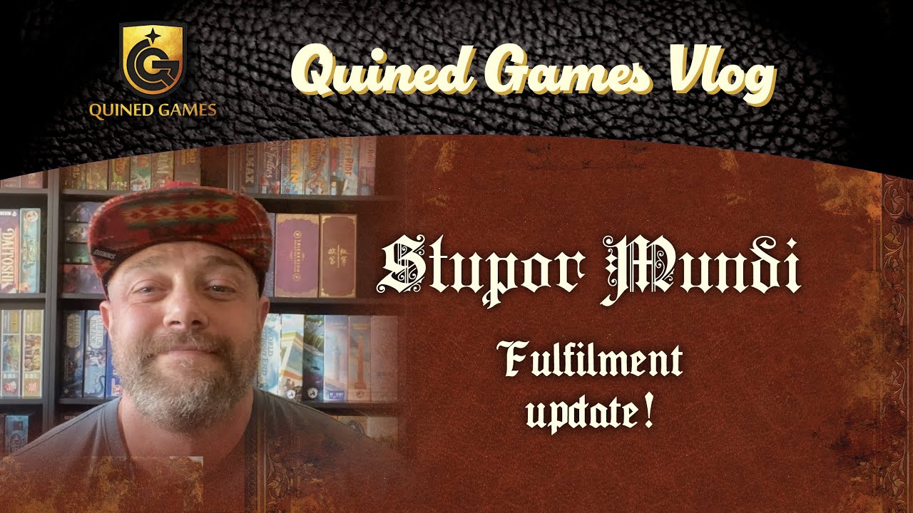 Quined Vlog 1 - Stupor Mundi Fulfilment update 1