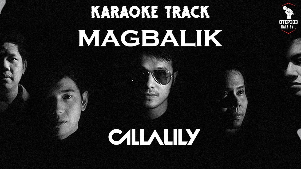 Callalily | Magbalik 🎤HQ Karaoke🎤