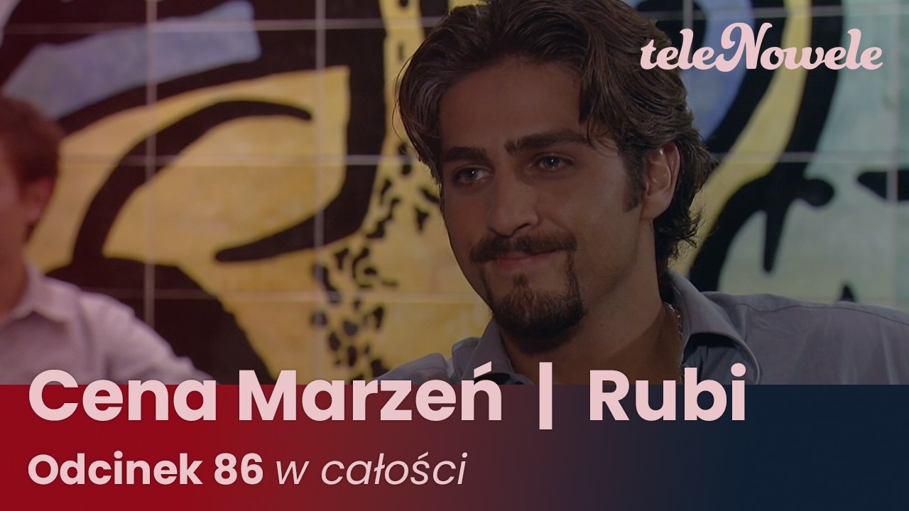 Cena marzeń I Rubi | Odcinek 86 | Cały Odcinek