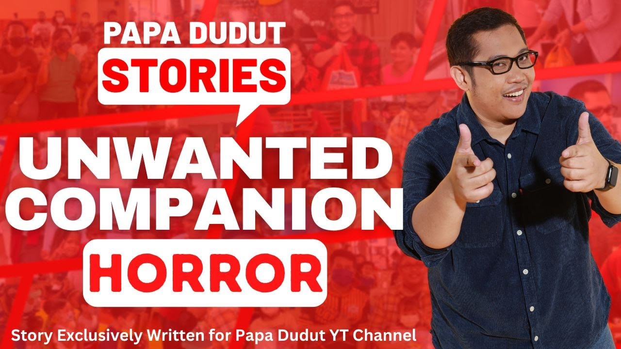 UNWANTED COMPANION | RAYA | PAPA DUDUT STORIES HORROR