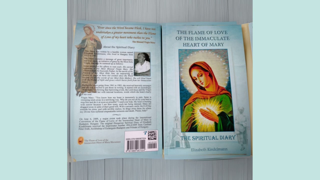 The Spiritual Diary of Elizabeth Kindelmann (The Flame of Love of the Immaculate Heart of Mary)