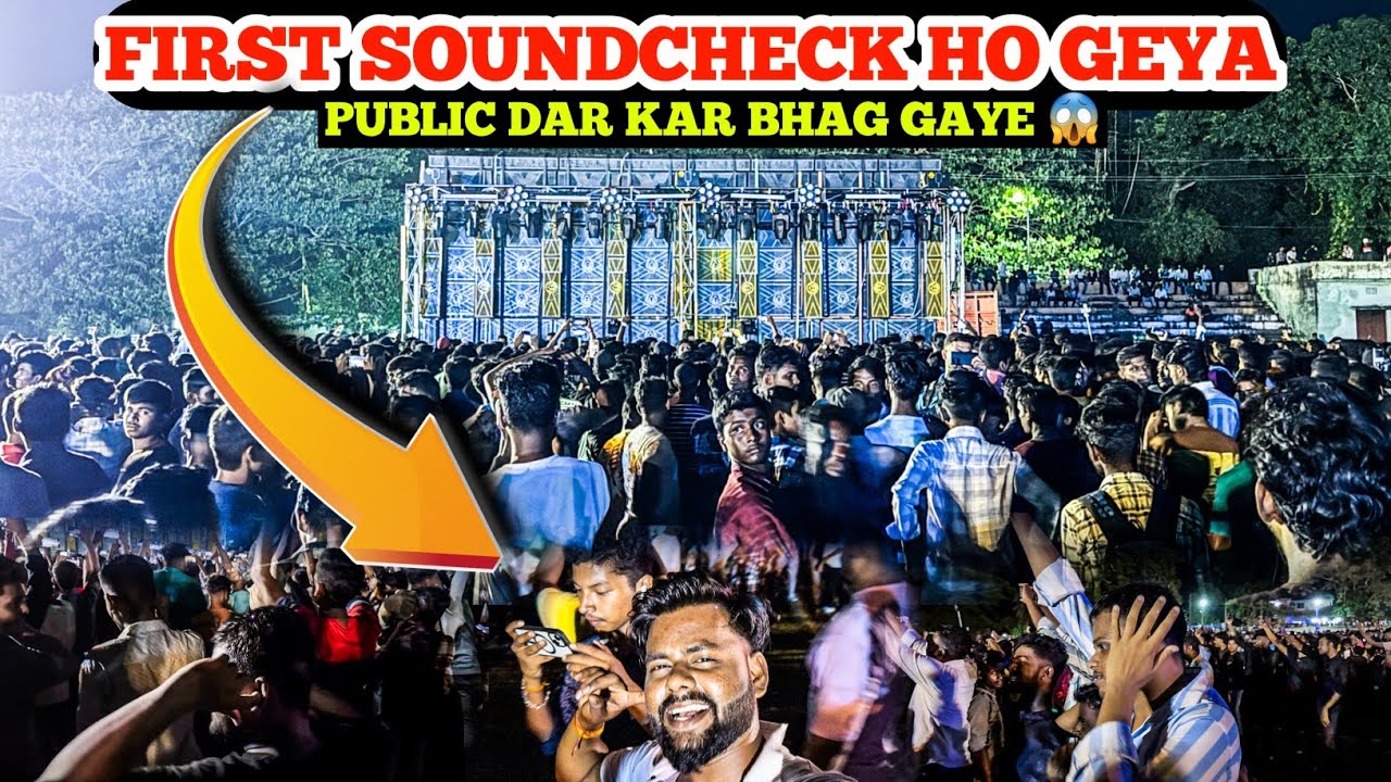 DJ SARZAN FIRST SOUNDCHECK // LOG DARKAR BHAG GEYE 😱 // AT PATAMUNDEI