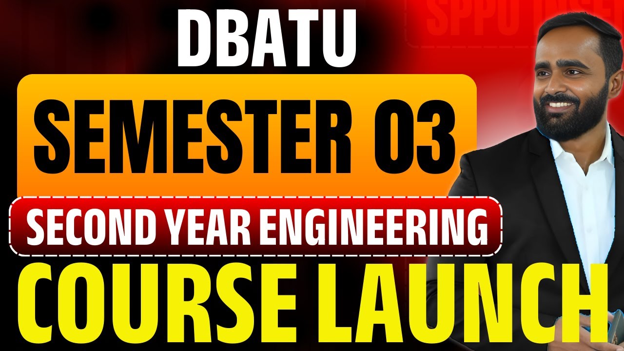DBATU | Second Year Engineering Course Launch | Semester 03 | Pradeep Giri Sir
