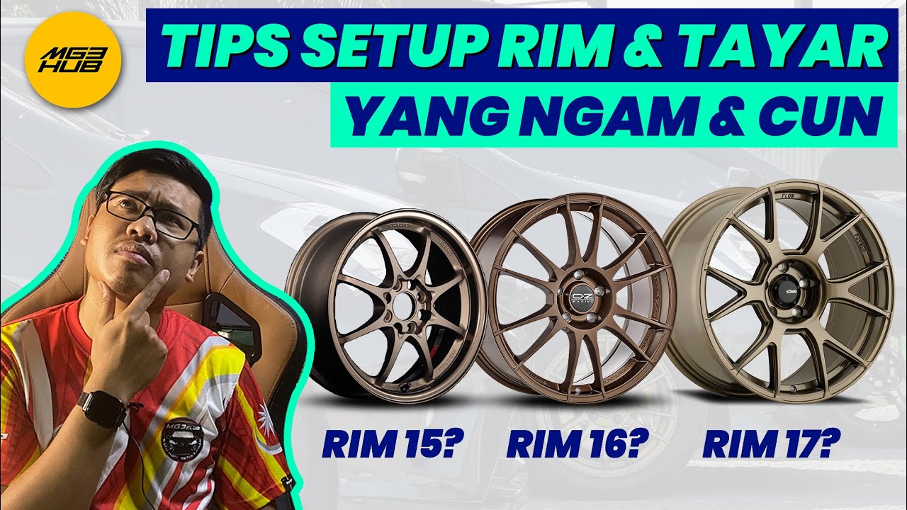 TIPS PILIH RIM DAN TAYAR YANG PALING CUN UNTUK KERETA ANDA!