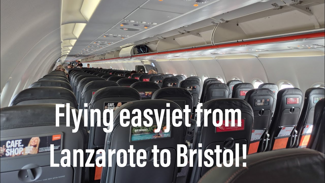 Flying easyjet from Lanzarote to Bristol! 🇬🇧 