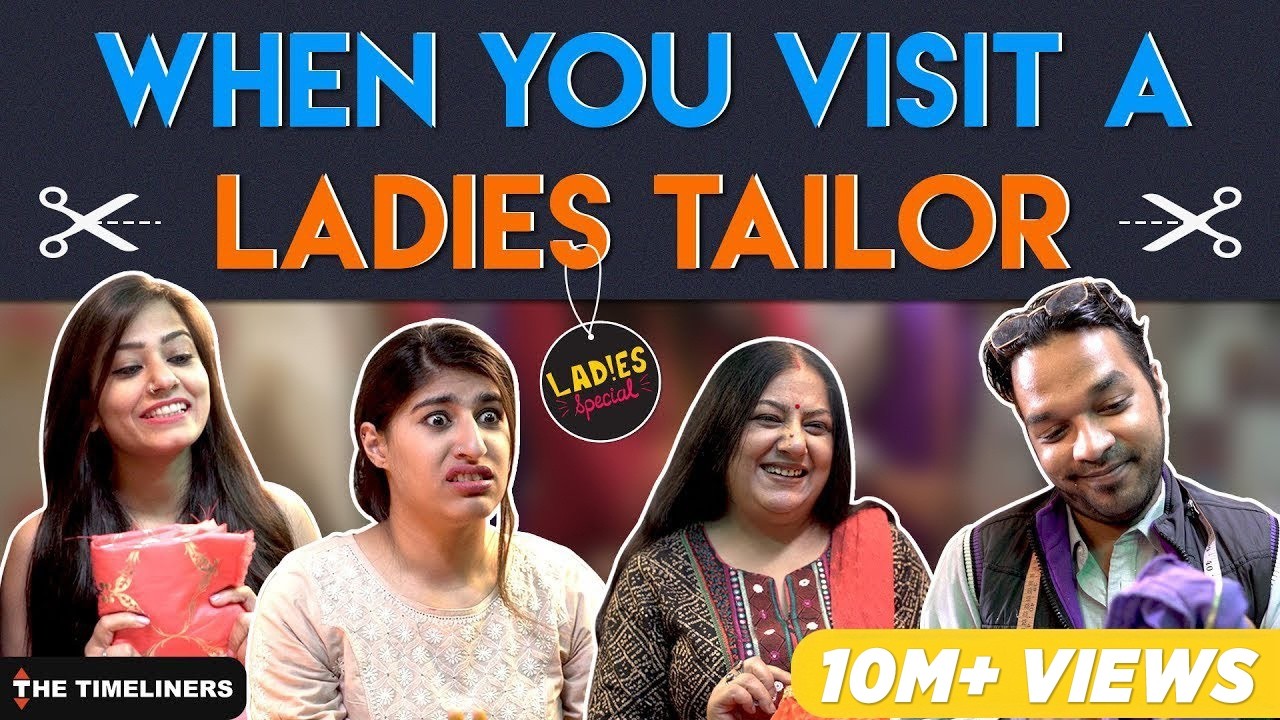 Ladies Special: When You Visit A Ladies Tailor | The Timeliners