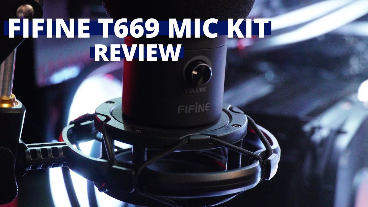 FIFINE T669 MICROPHONE KIT REVIEW: A Fantastic Budget Choice