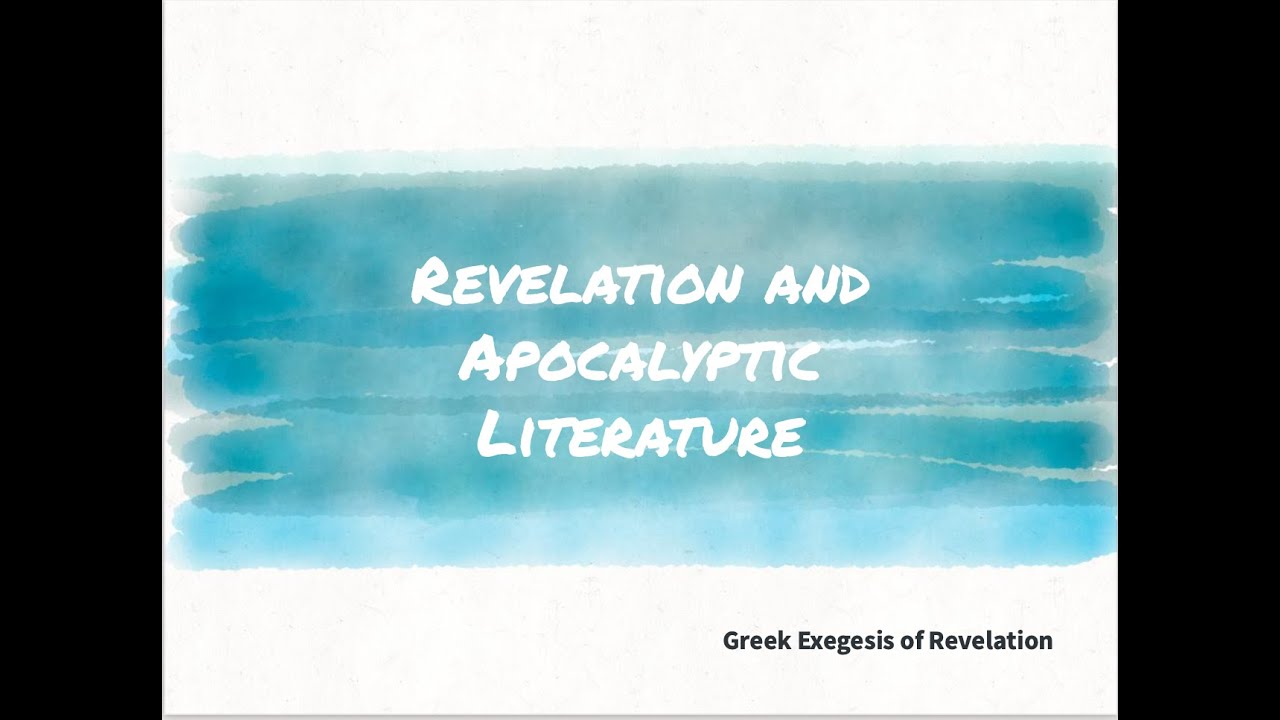 Lecture 1.2. Revelation and Apocalyptic Literature