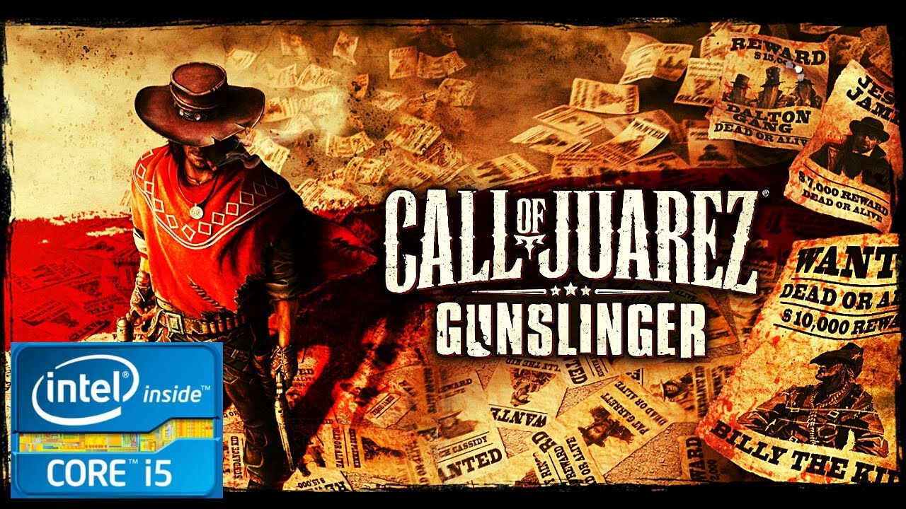 Call Of Juarez: Gunslinger | 4 GB Ram | Intel HD Graphics 4000 | i5