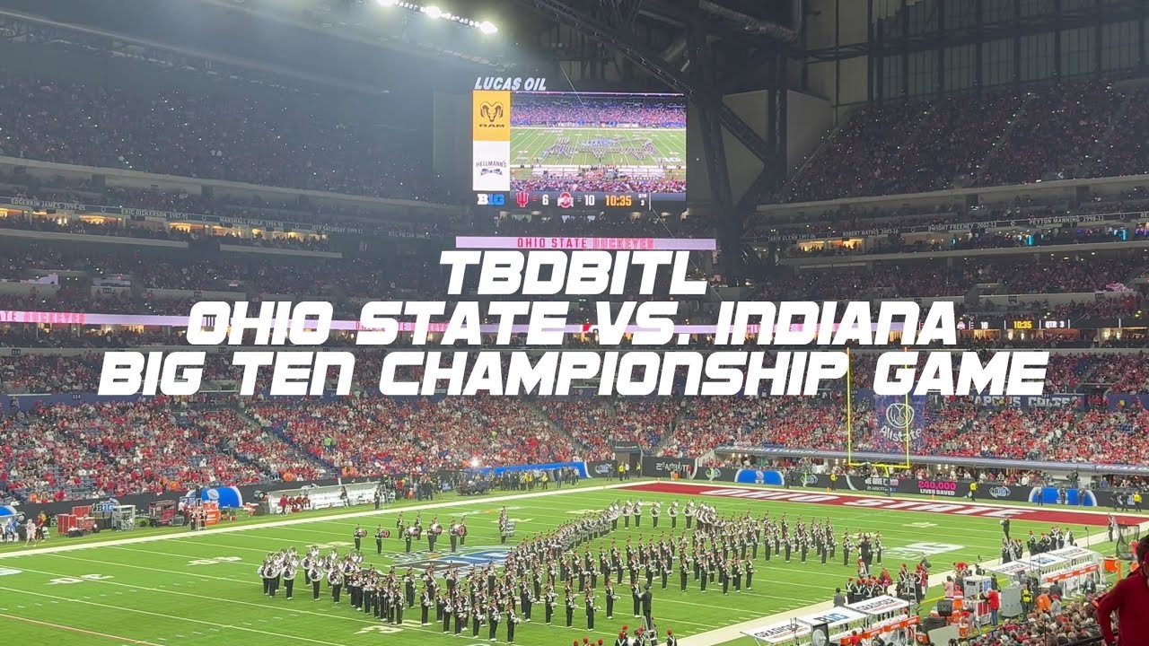 TBDBITL Ohio State Vs. Indiana. B1G Ten Championship 