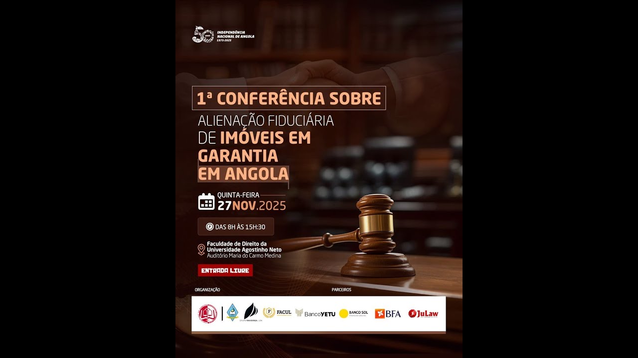 1.ª Conferência sobre Alienação Fiduciária de Imóveis em Garantia em Angola
