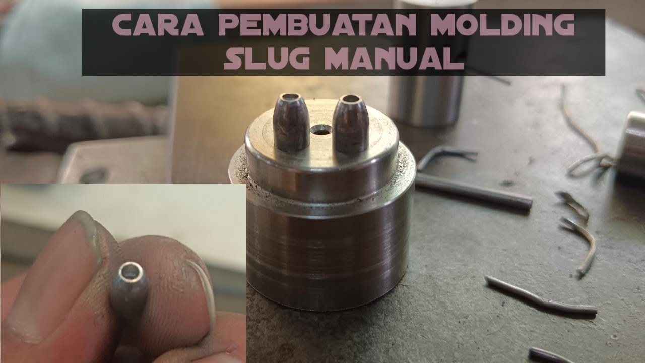 cara membuat molding slug