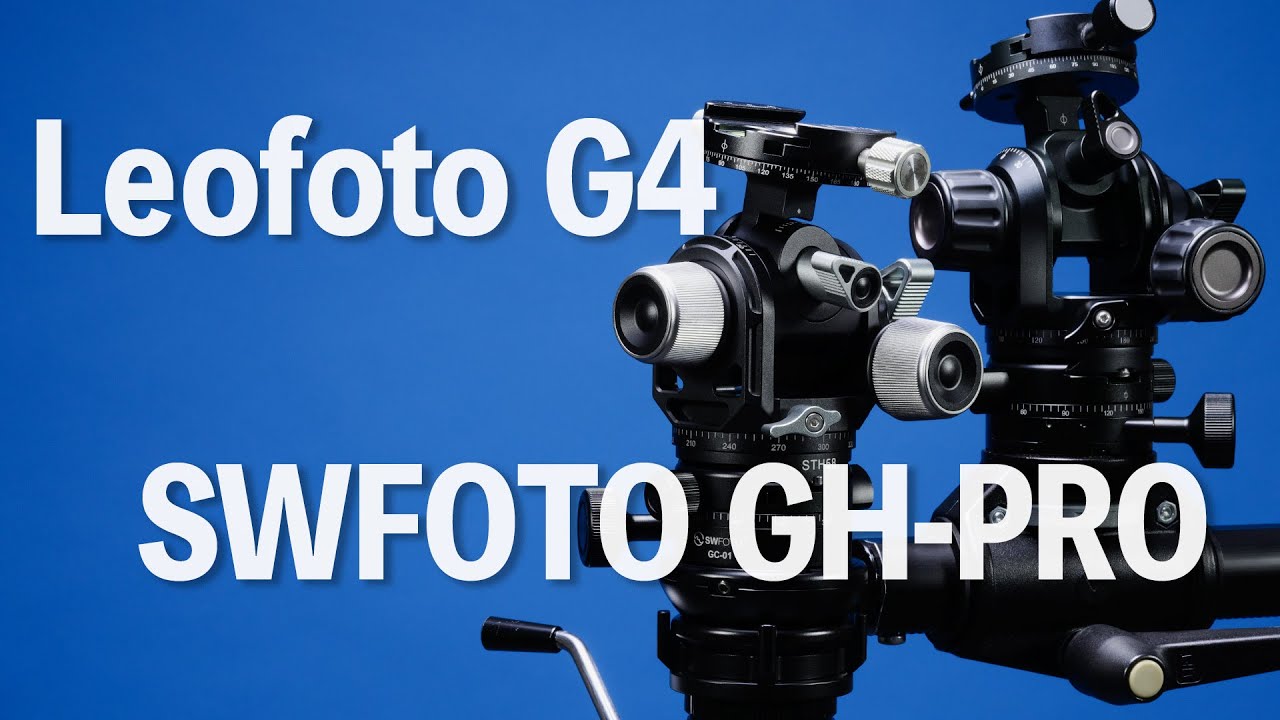 ギア雲台沼は続く「Leofoto G4とSWFOTO GH-PROの比較」｜写真撮る人鈴木遥介