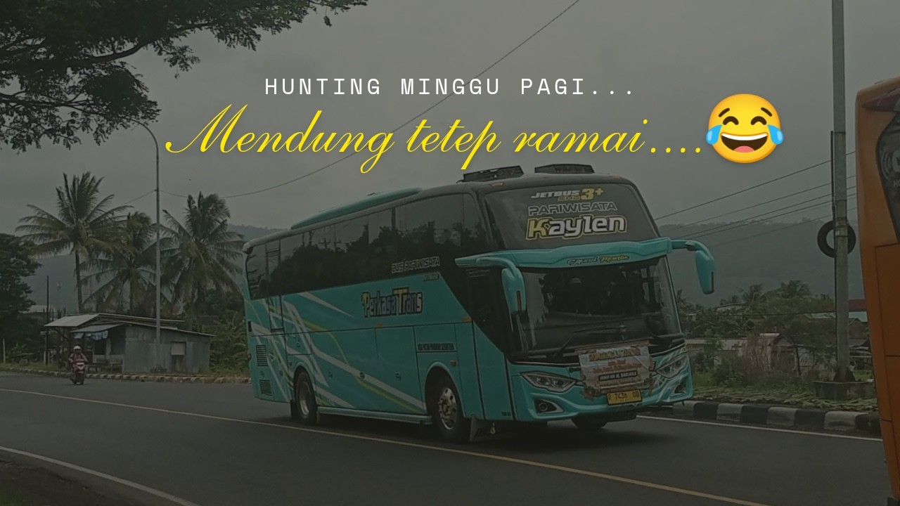 Hunting pagi, Mendung pun tetep ramai....😂