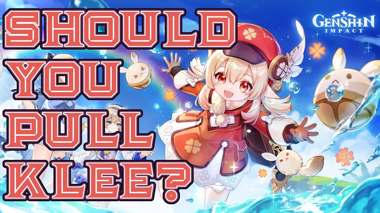 Should you pull KLEE? A KLEEFUL KLEE GUIDE