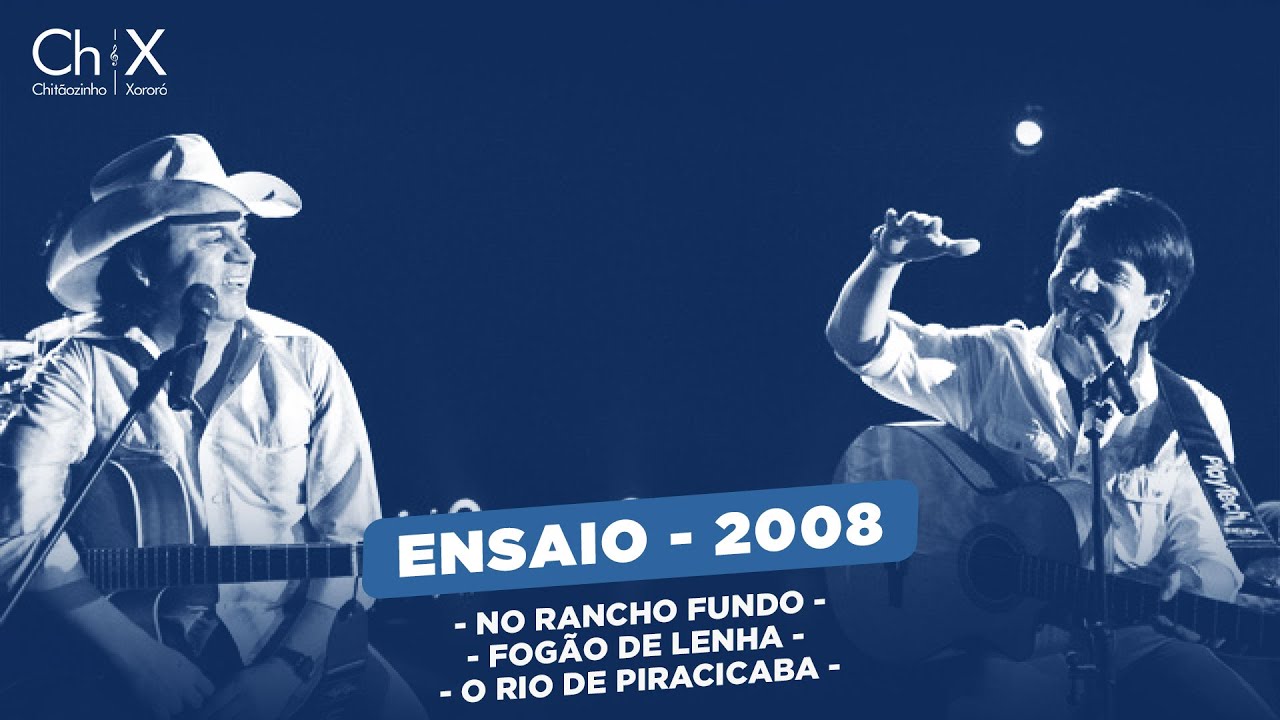 Chitãozinho & Xororó - No Rancho Fundo, Fogão de Lenha e O Rio de Piracicaba(Ensaio TV Cultura 2008)