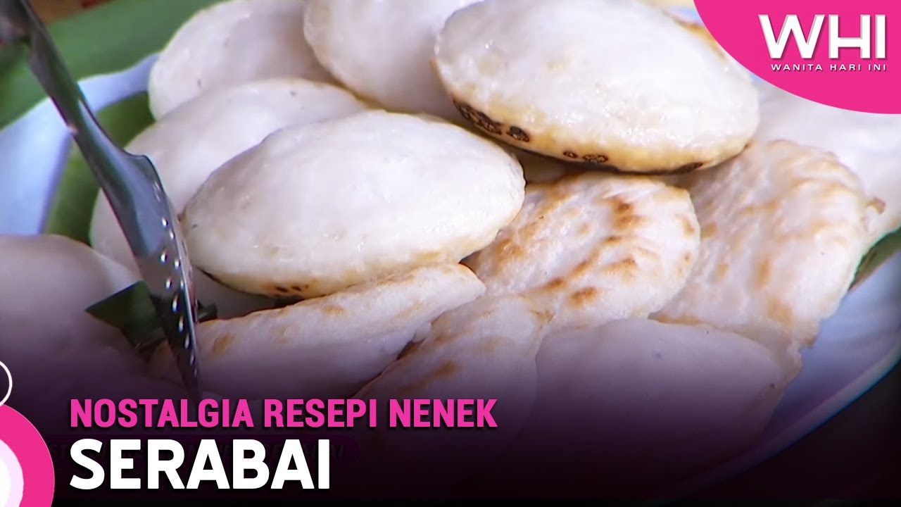 Nostalgia Resepi Resepi: Serabai | WHI (19 Julai 2023)